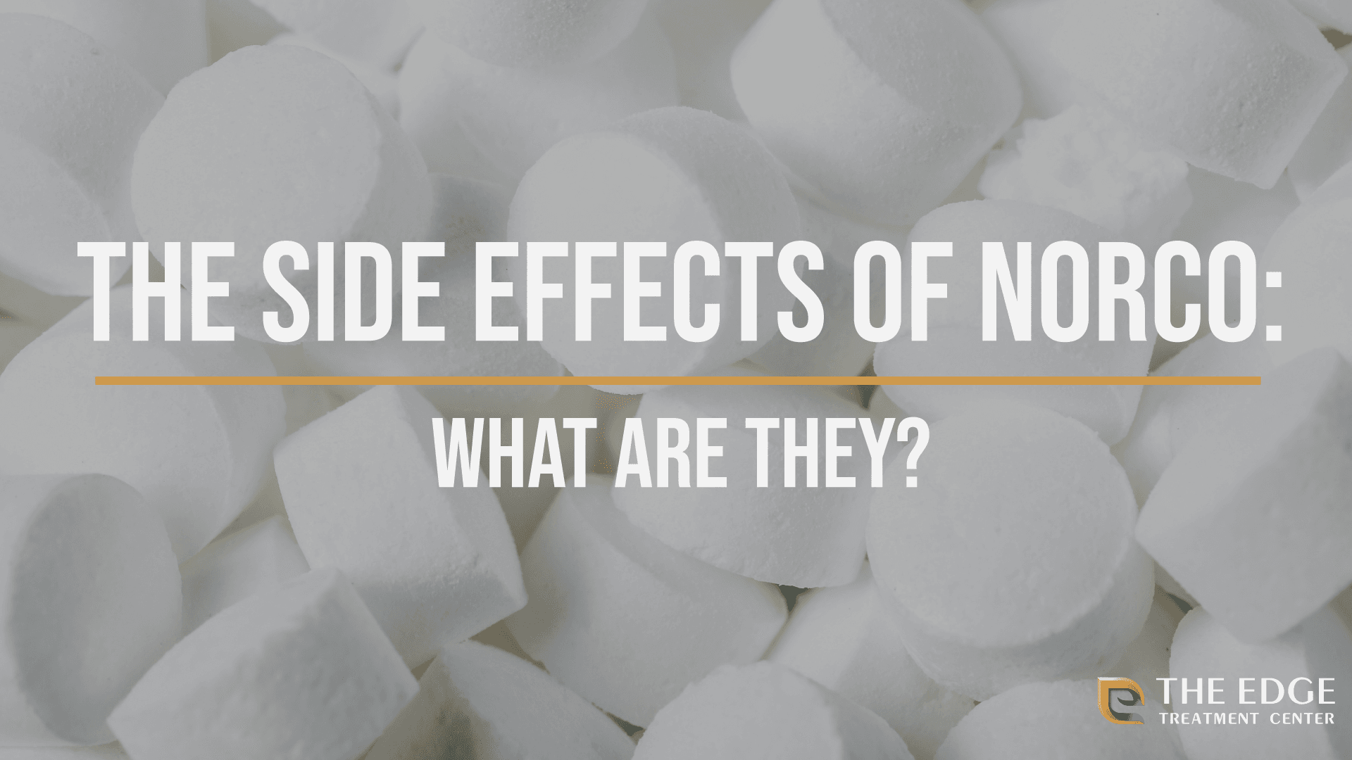 What are Norco Side Effects?