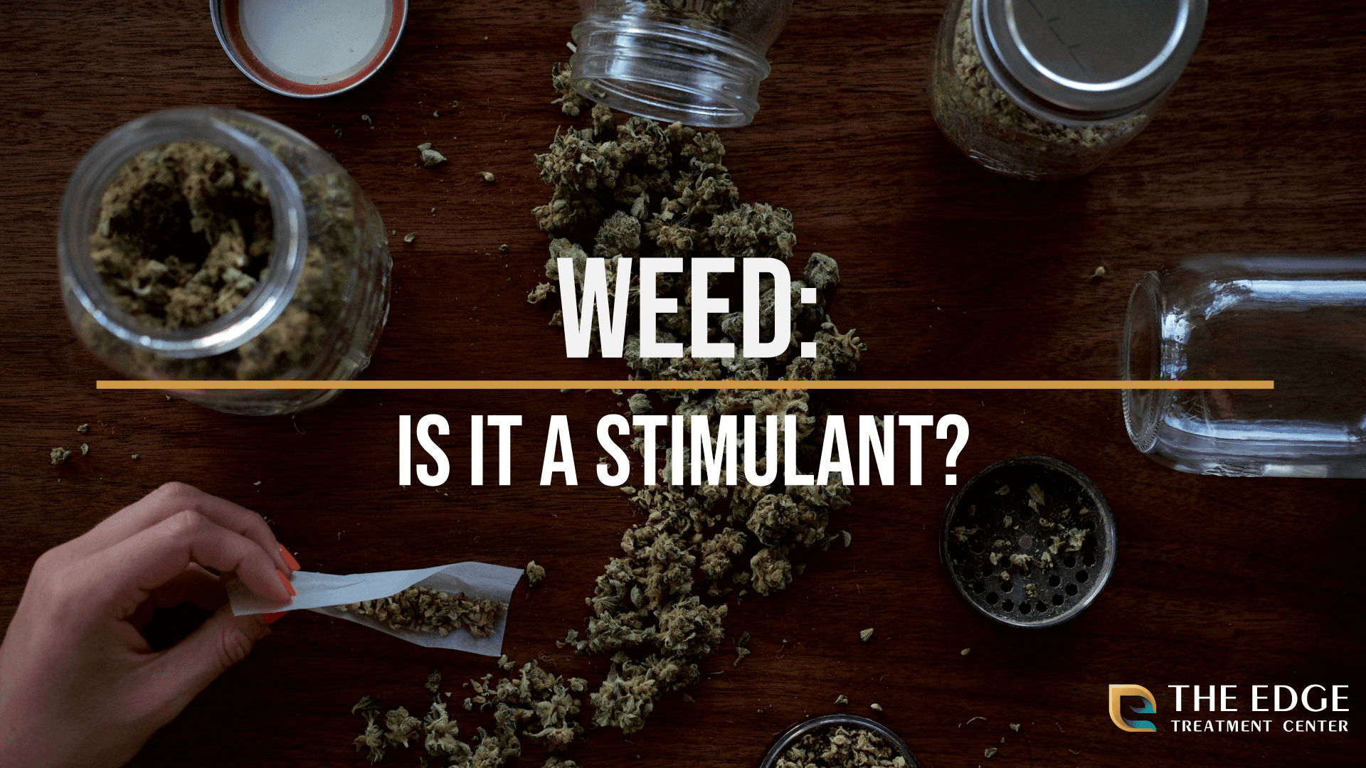 Is Weed a Stimulant?