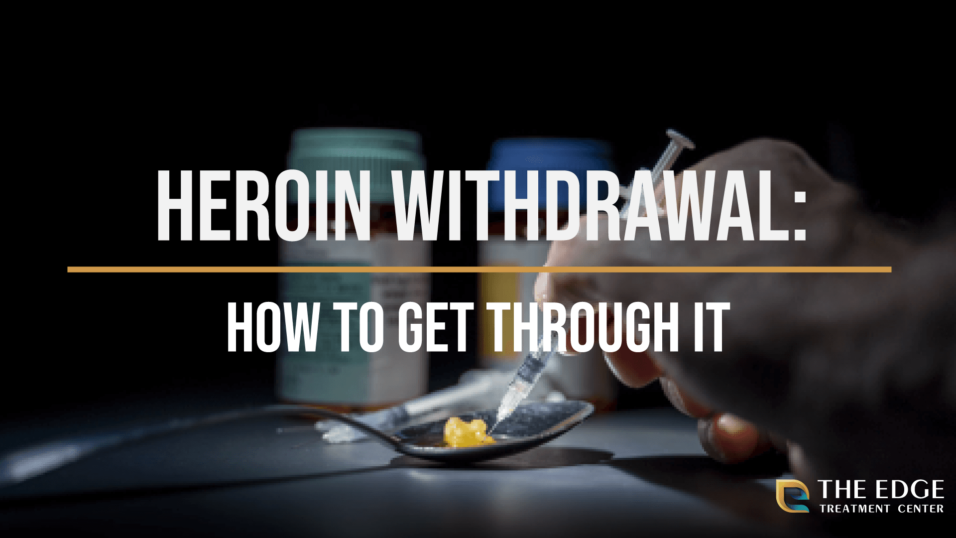 What is heroin withdrawal?