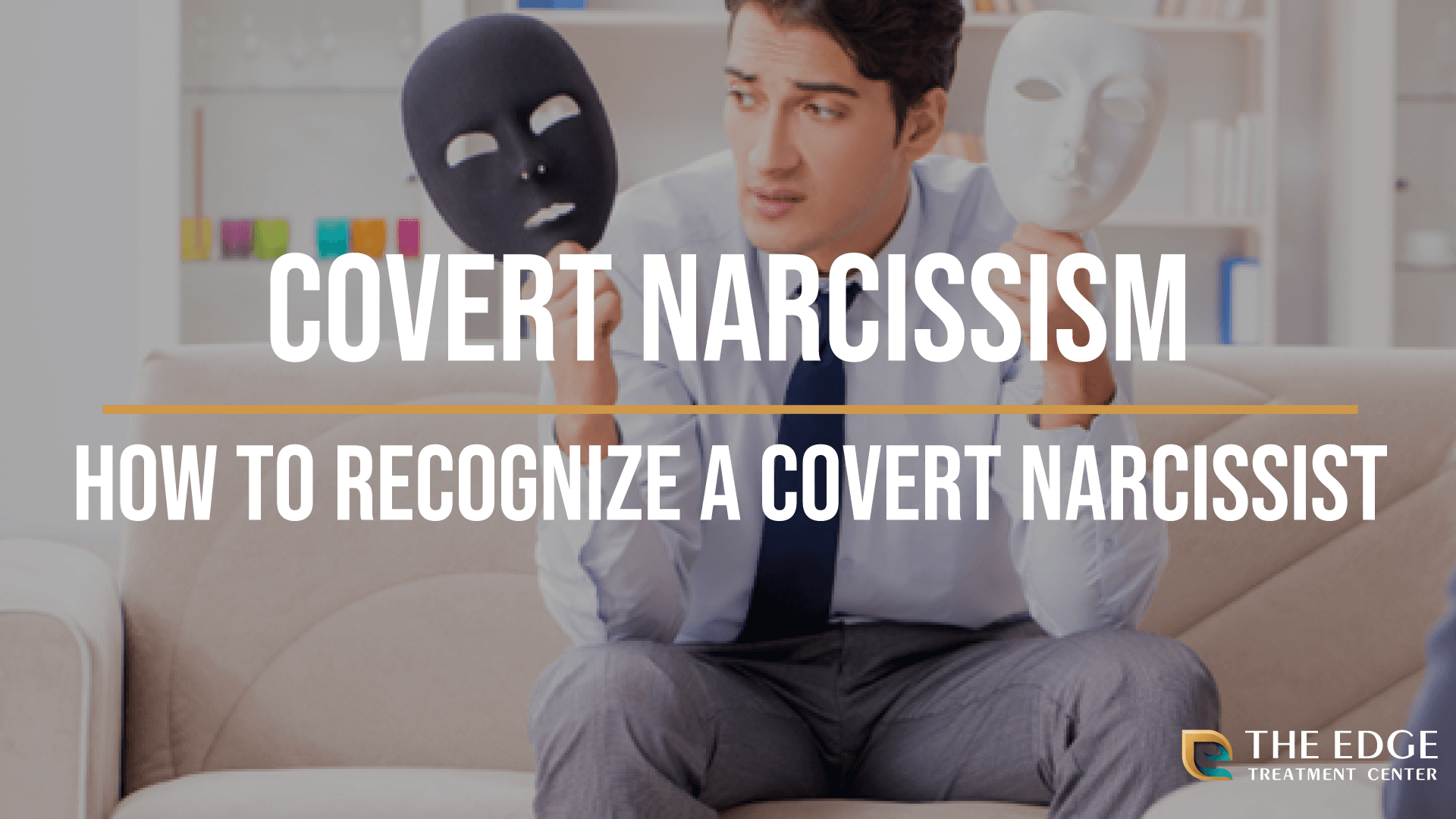 What is a Covert Narcissist?