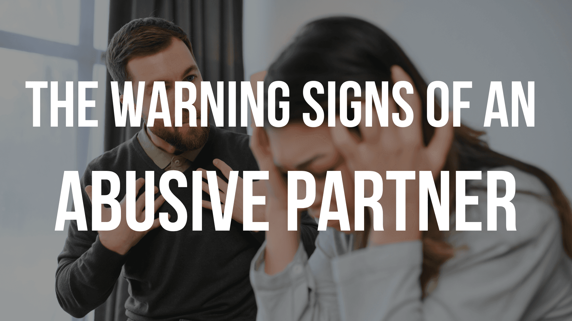 warning-signs-of-an-abusive-partner