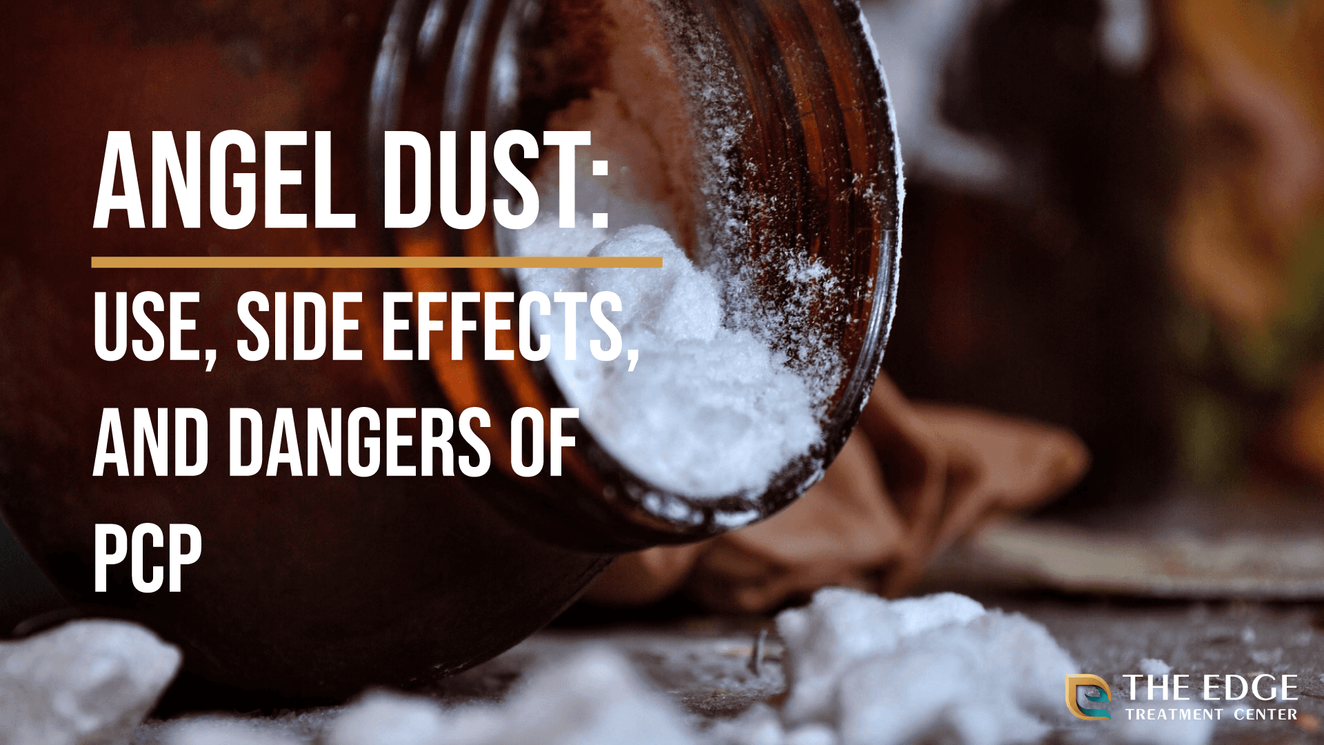 The Dangerous World of Angel Dust: Why PCP is One of the Most Addictive  Drugs 