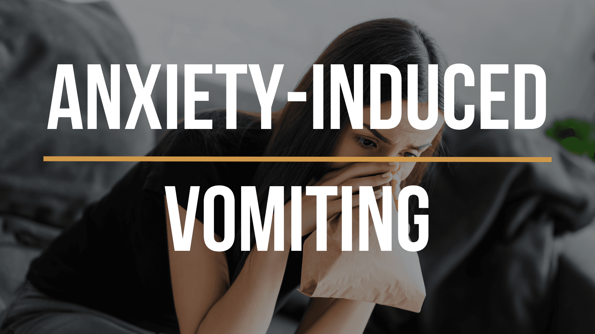 anxiety-induced-vomiting