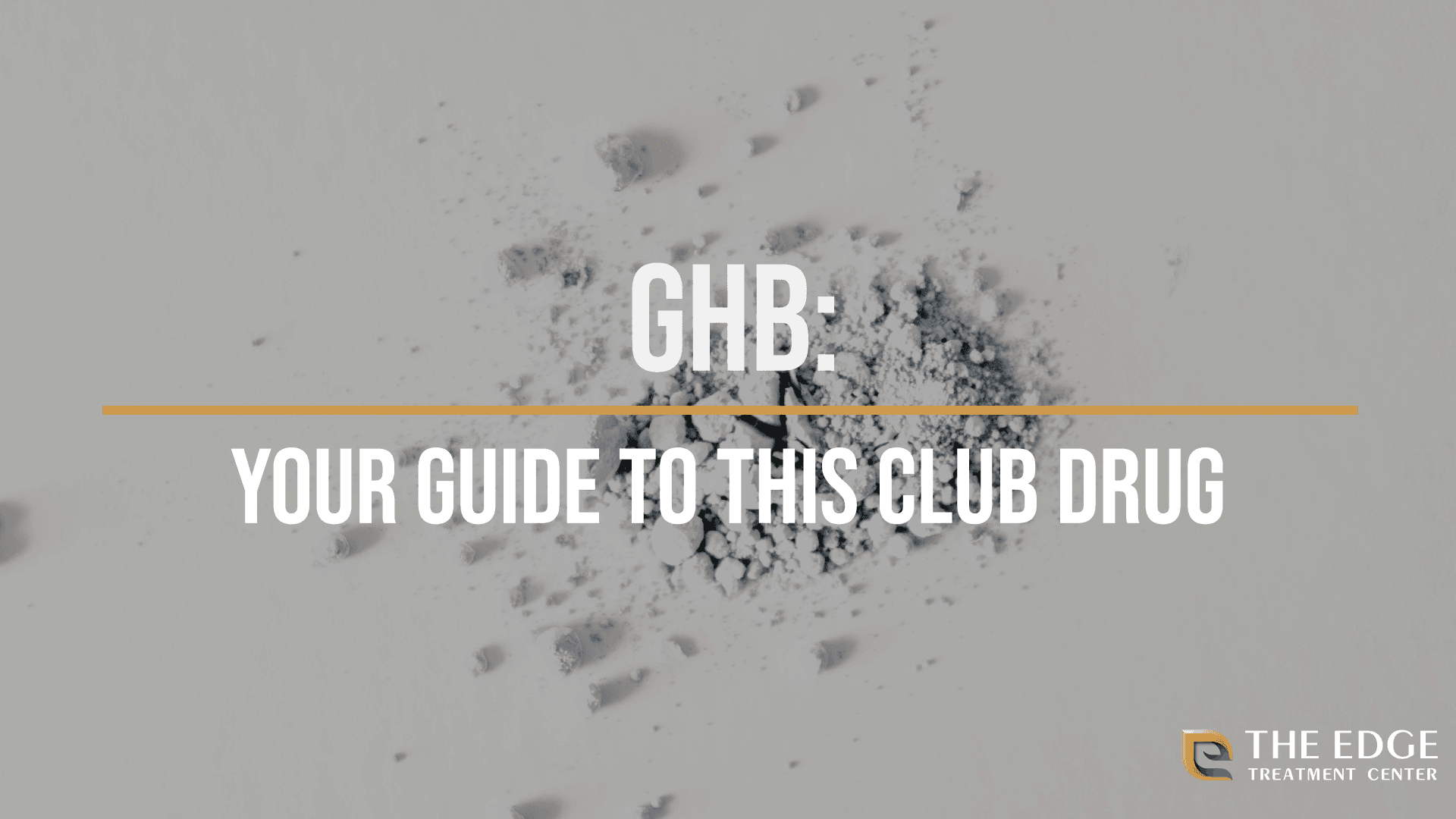 GHB: What is GHB?