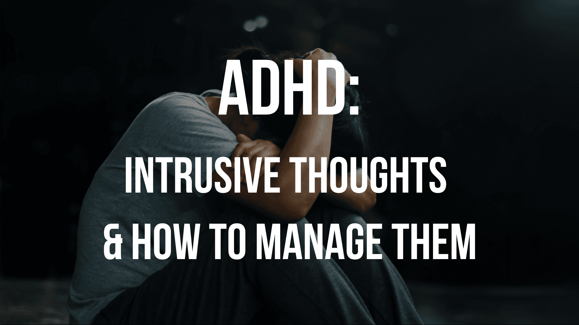 adhd-intrusive-thoughts