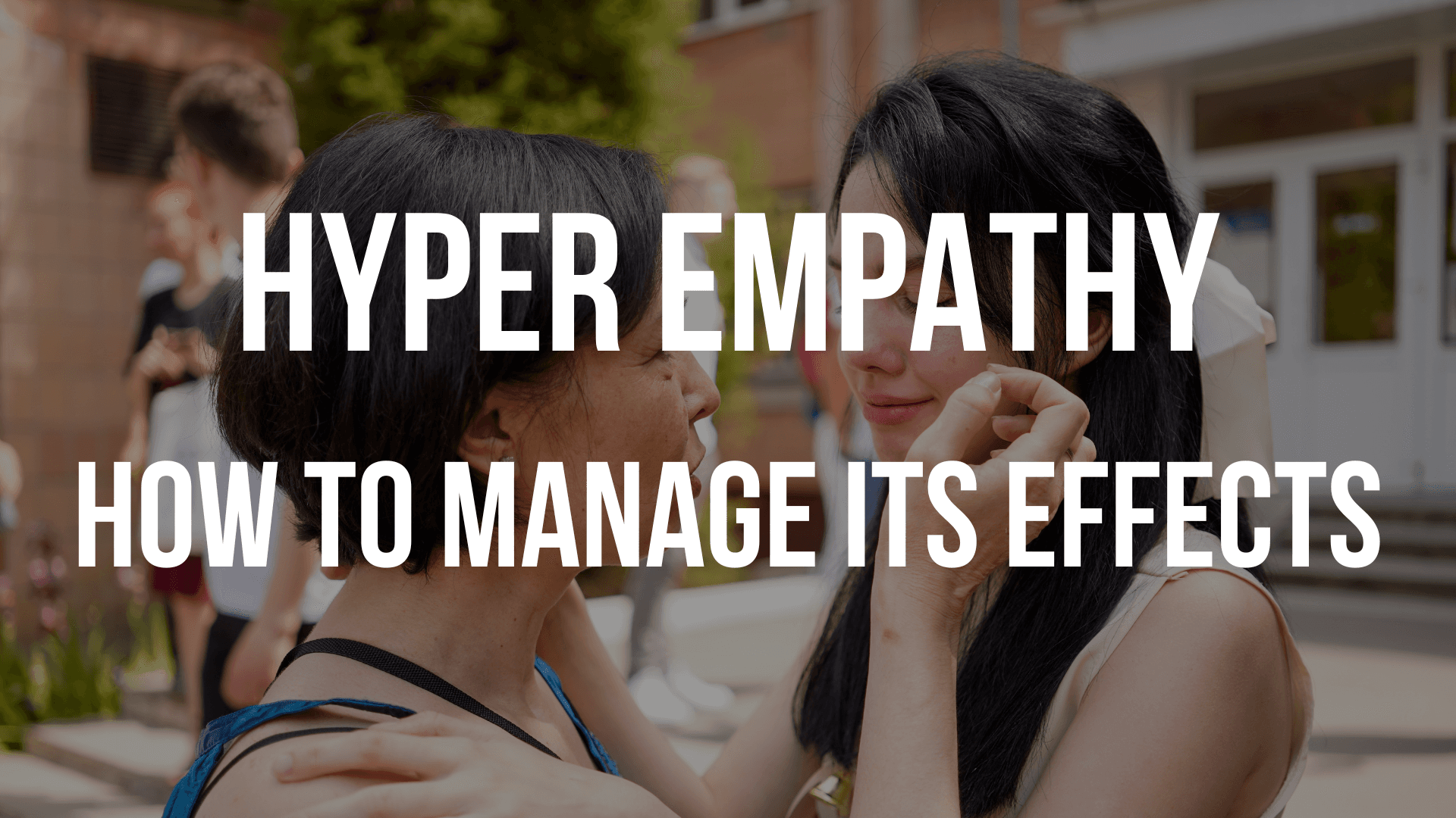 hyper-empathy