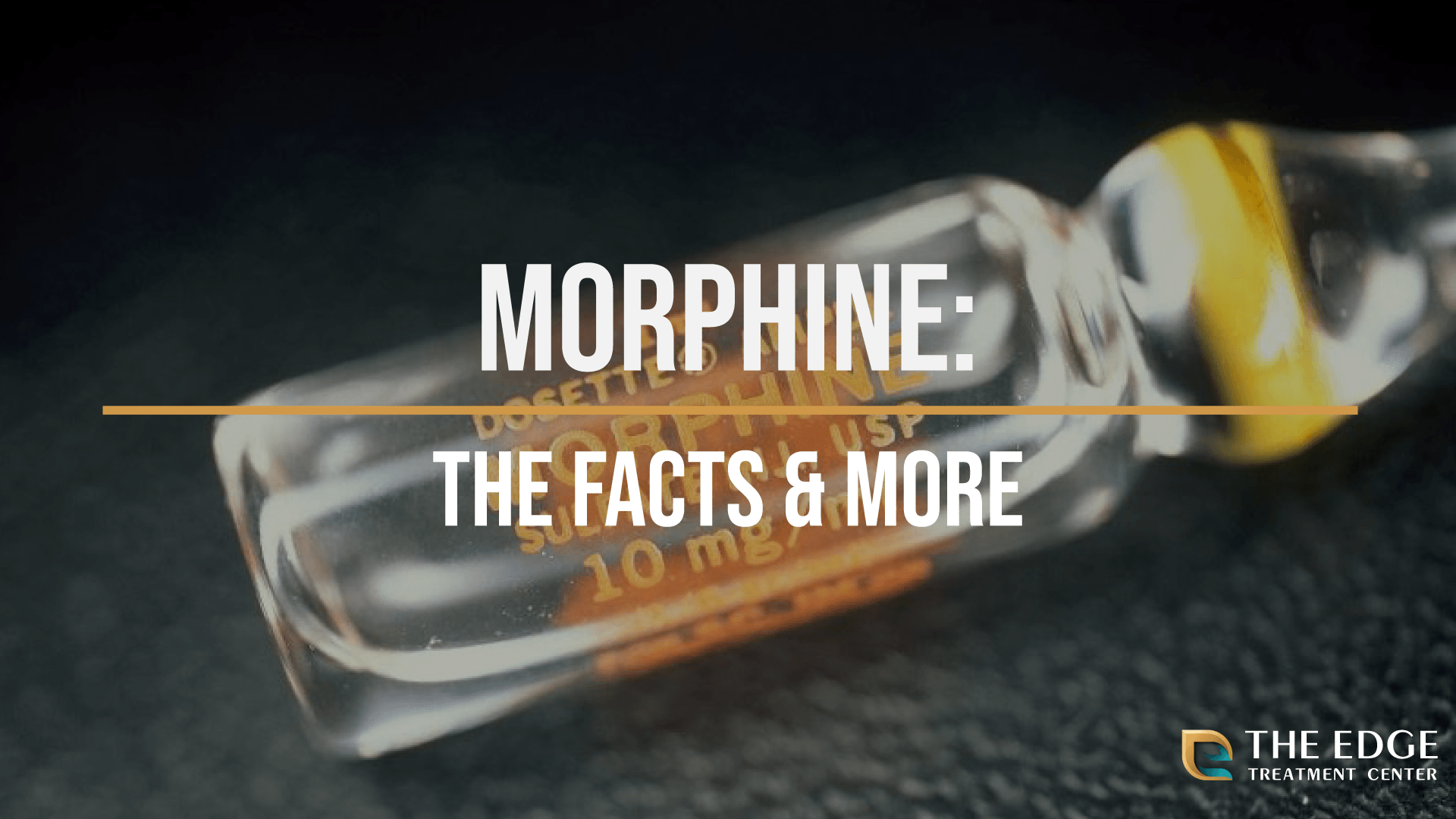 Morphine: The Facts & More