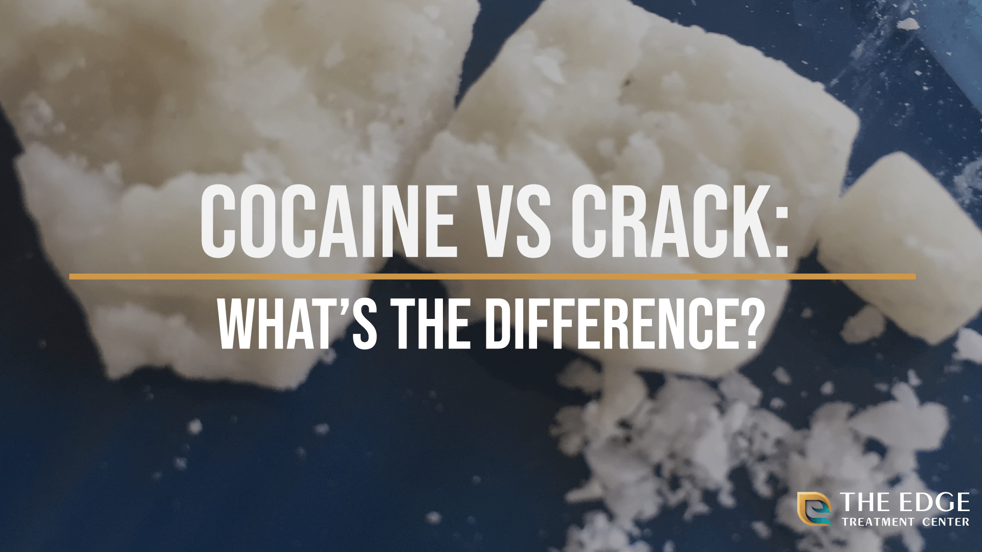 Cocaine vs Crack: What's the Difference