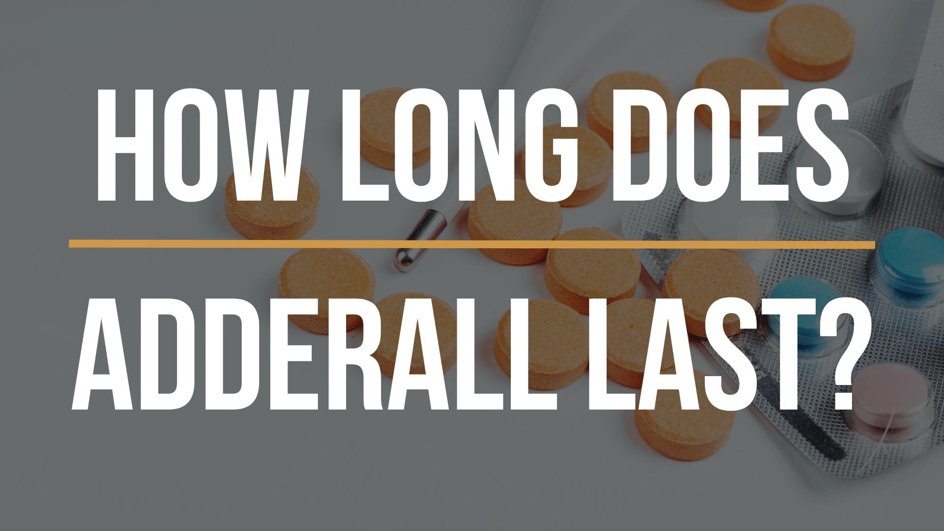 how-long-does-adderall-last