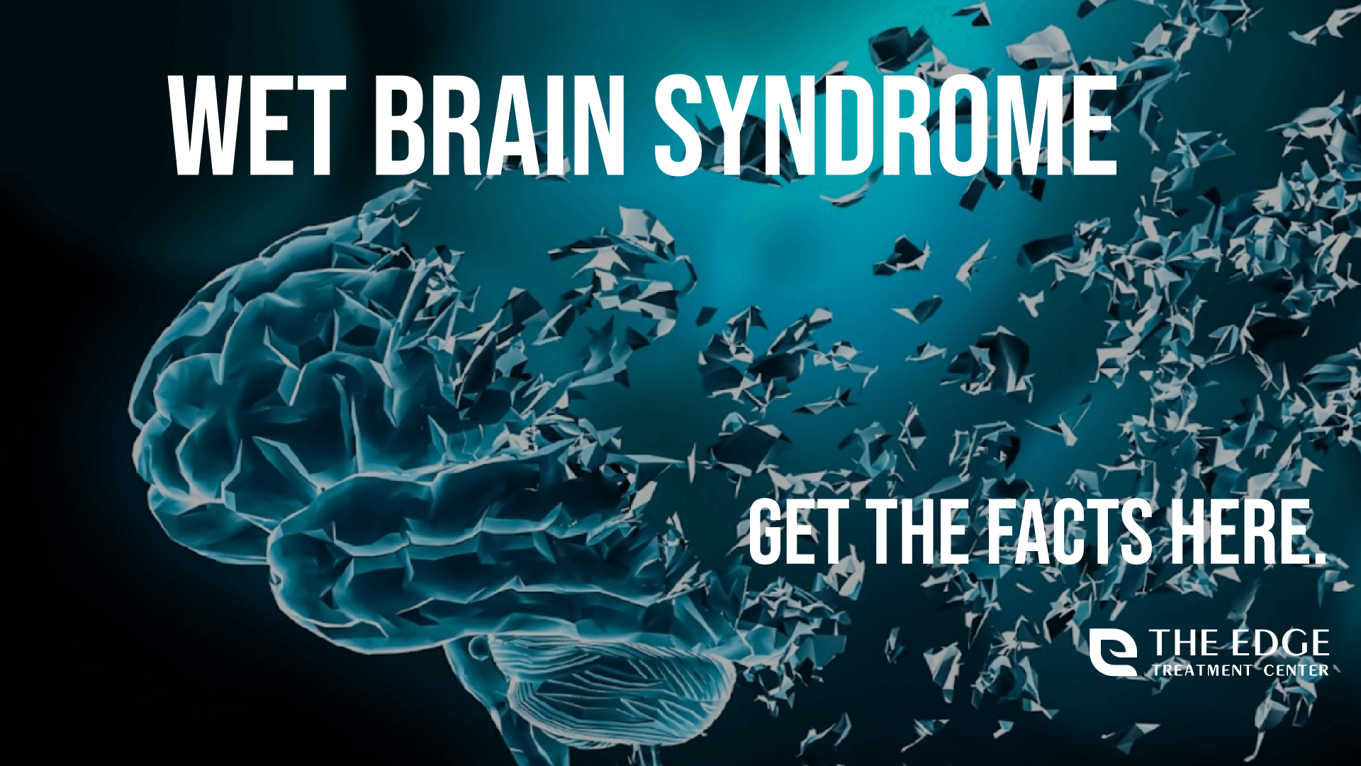 What is Wet Brain Syndrome?
