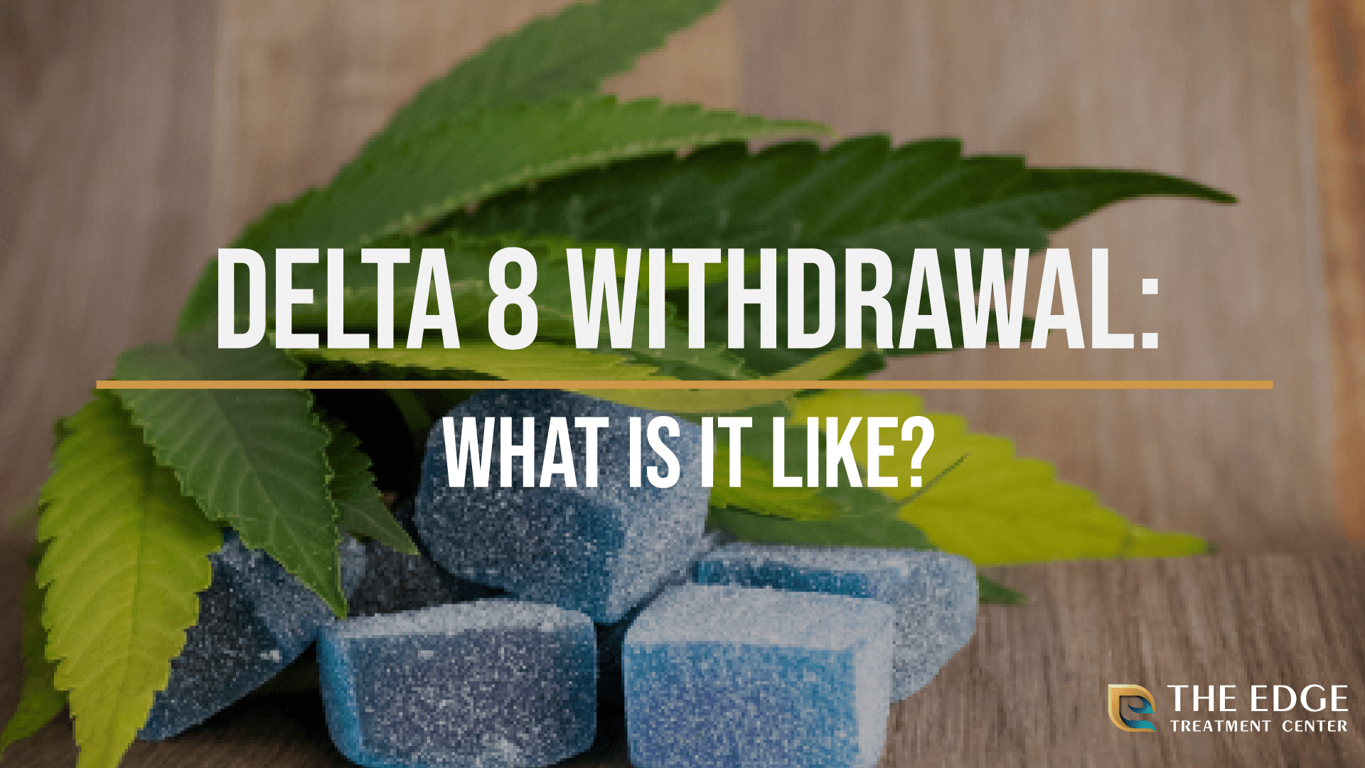 Delta 8 Withdrawal