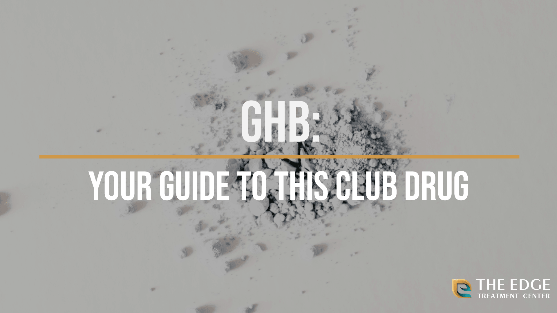 GHB: What is GHB?